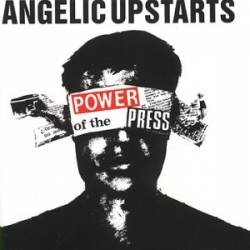 Angelic Upstarts : Power of the Press